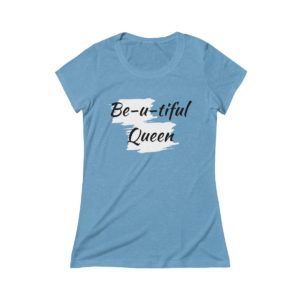 Be-u-tiful TriBlend Tee(Black Letters)