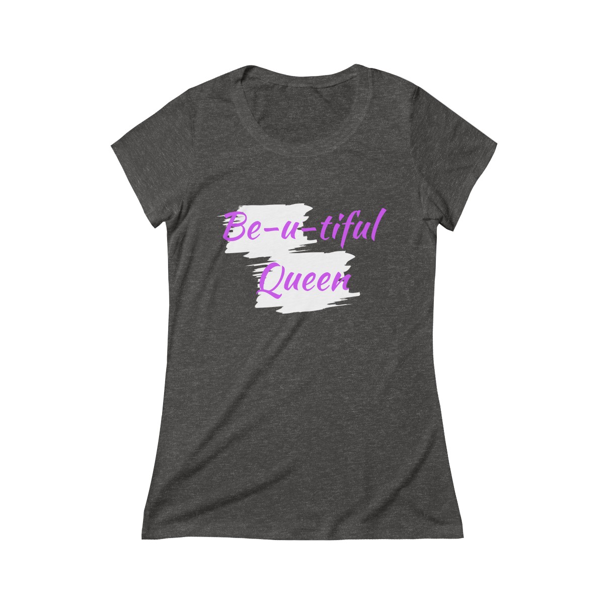 Be-u-Queen Triblend Tee (Purple Letters)